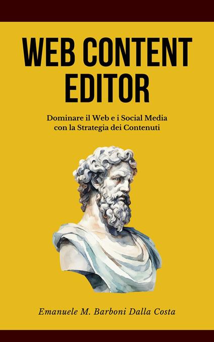 Web Content Editor - Emanuele M. Barboni Dalla Costa - ebook