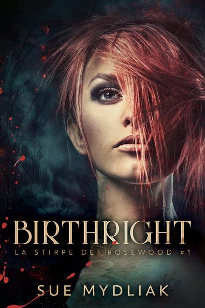 Birthright - Sue Mydliak,Federica Caglioni - ebook