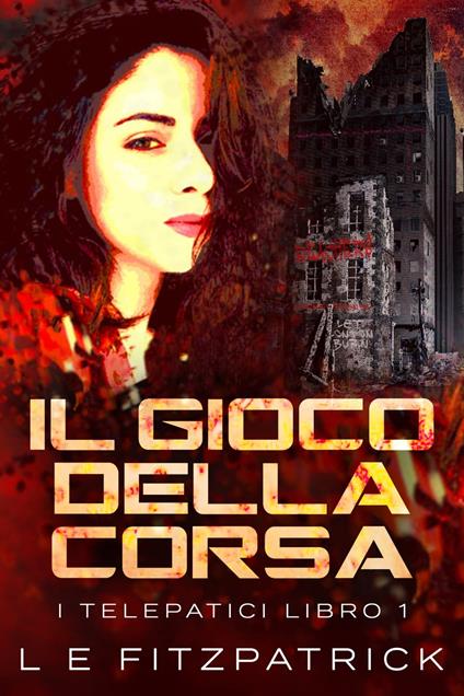 Il Gioco Della Corsa - L.E. Fitzpatrick,Federico Greco - ebook