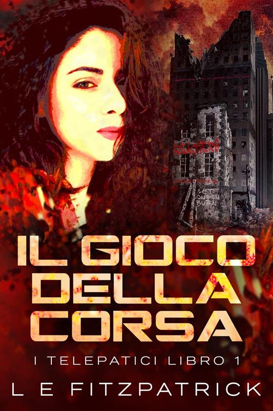 Il Gioco Della Corsa - L.E. Fitzpatrick,Federico Greco - ebook