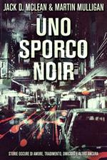 Uno Sporco Noir