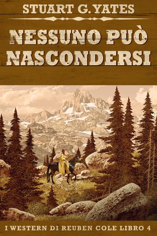 Nessuno può nascondersi - Stuart G. Yates,Simona Leggero - ebook