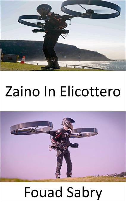 Zaino In Elicottero - Fouad Sabry,Cosimo Pinto - ebook
