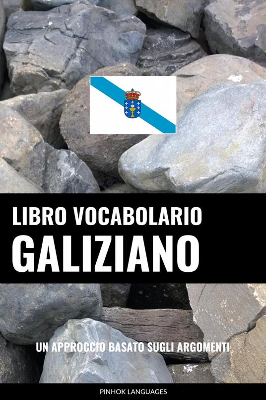 Libro Vocabolario Galiziano - Pinhok Languages - ebook