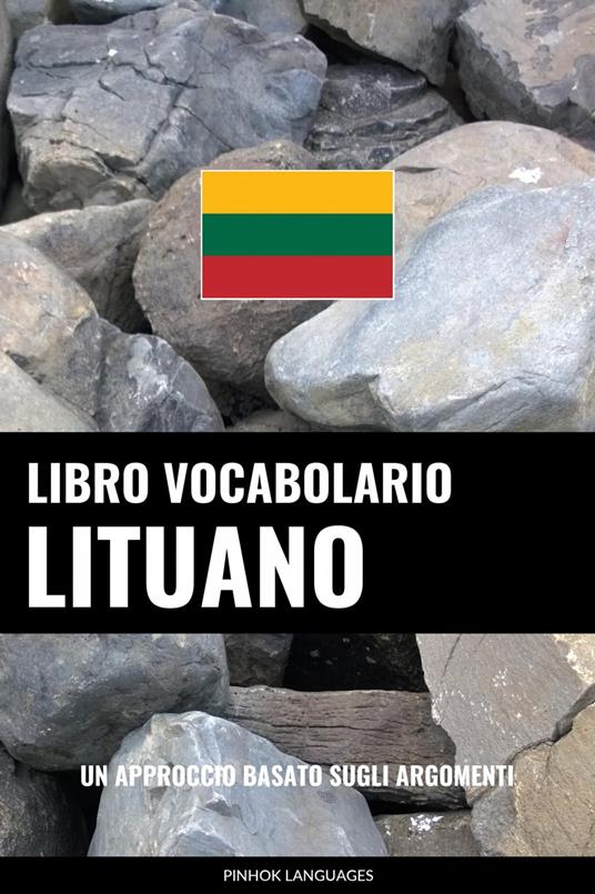 Libro Vocabolario Lituano - Pinhok Languages - ebook