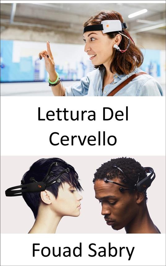 Lettura Del Cervello - Fouad Sabry,Cosimo Pinto - ebook