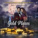 Love in Gold Places