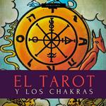 El Tarot Y Los Chakras