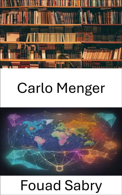 Carlo Menger - Fouad Sabry,Cosimo Pinto - ebook