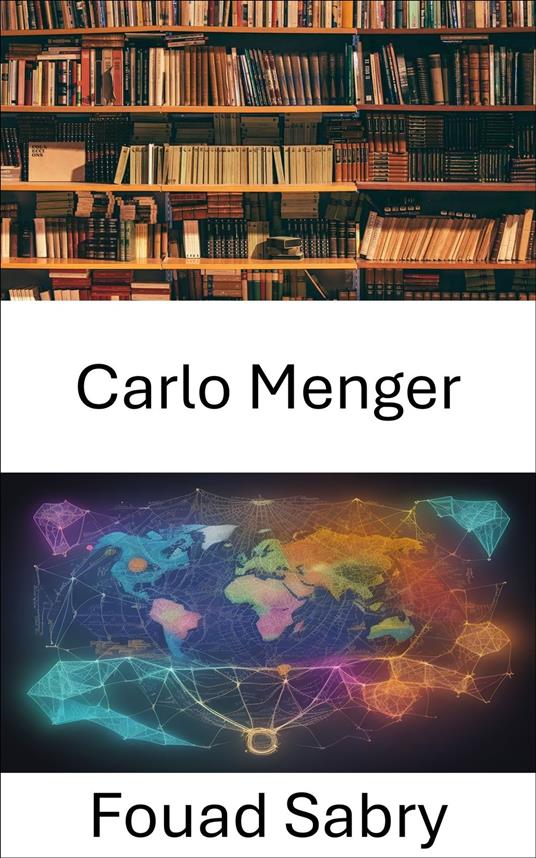 Carlo Menger - Fouad Sabry,Cosimo Pinto - ebook