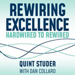 Rewiring Excellence