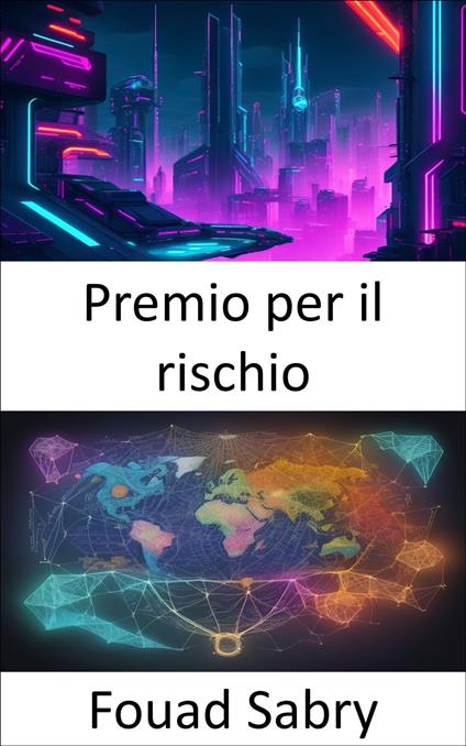 Premio per il rischio - Fouad Sabry,Cosimo Pinto - ebook