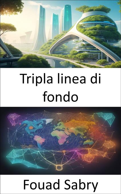 Tripla linea di fondo - Fouad Sabry,Cosimo Pinto - ebook