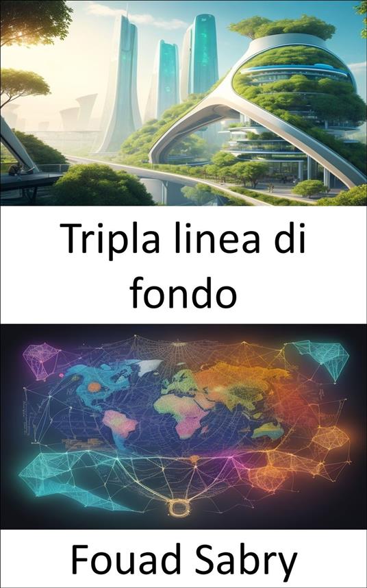Tripla linea di fondo - Fouad Sabry,Cosimo Pinto - ebook
