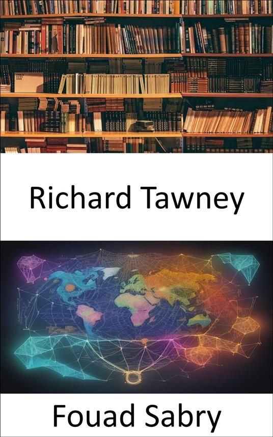 Richard Tawney - Fouad Sabry,Cosimo Pinto - ebook