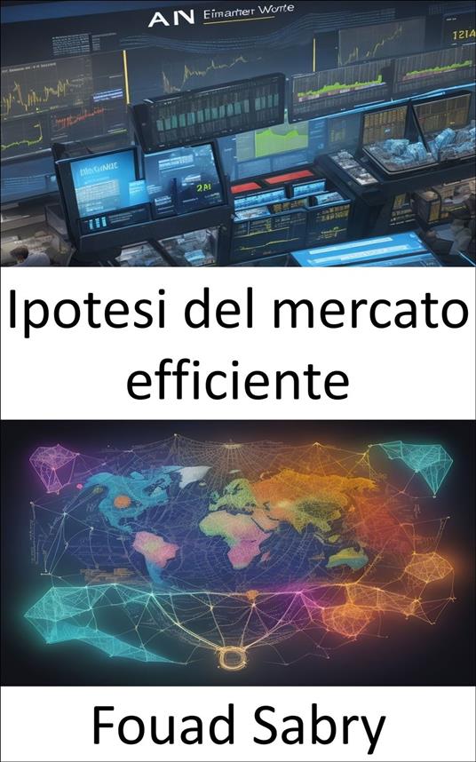 Ipotesi del mercato efficiente - Fouad Sabry,Cosimo Pinto - ebook