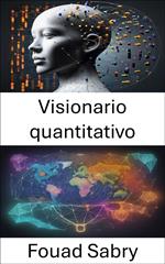 Visionario quantitativo