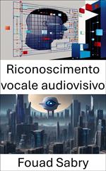 Riconoscimento vocale audiovisivo