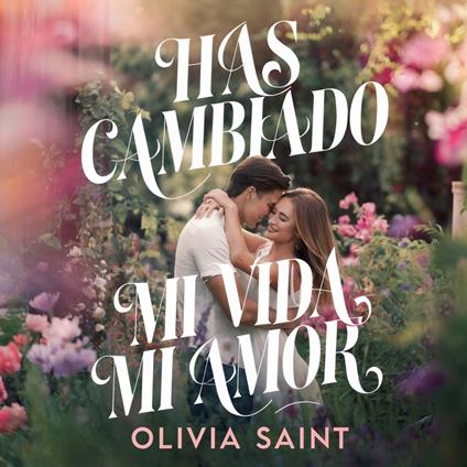 Has Cambiado Mi Vida Mi Amor