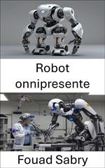 Robot onnipresente