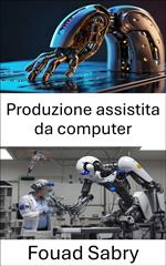 Produzione assistita da computer