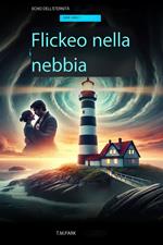 Flickeo nella nebbia