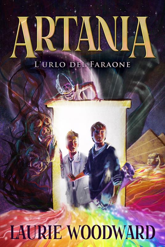 Artania - L'urlo del Faraone - Laurie Woodward,Ilaria Petri - ebook