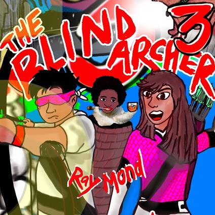 The Blind Archer 3