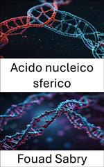 Acido nucleico sferico