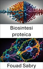 Biosintesi proteica