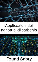 Applicazioni dei nanotubi di carbonio