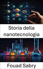 Storia della nanotecnologia