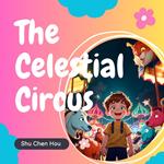The Celestial Circus