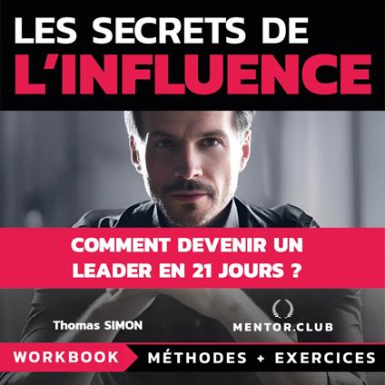 Les Secrets de l'Influence