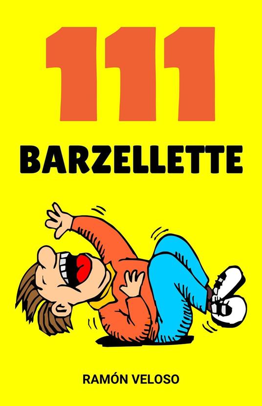 111 Barzellette - Ramón Veloso,Giulia Rossi - ebook