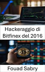 Hackeraggio di Bitfinex del 2016
