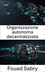 Organizzazione autonoma decentralizzata
