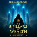 The 5 Pillars of Wealth