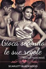Gioca secondo le sue regole