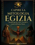 Capire la mitologia egizia