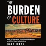 The Burden of Culture
