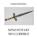 Sono stata io ad ucciderlo