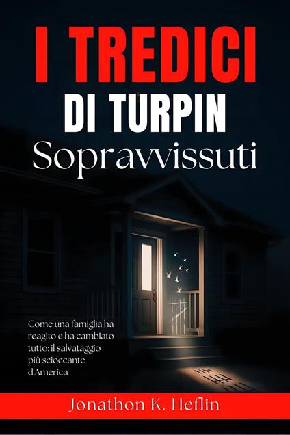 I tredici sopravvissuti di Turpin - Jonathon K. Heflin - ebook