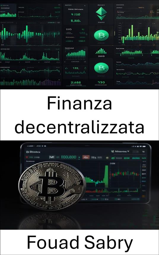 Finanza decentralizzata - Fouad Sabry,Cosimo Pinto - ebook
