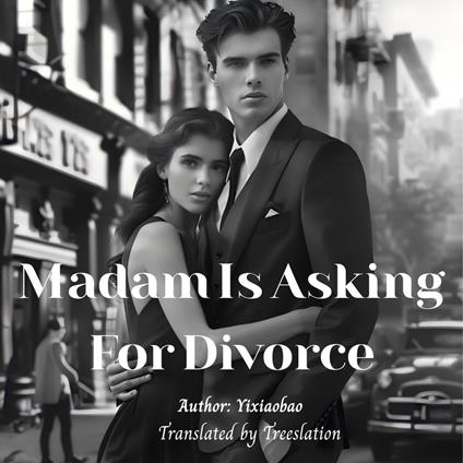 Madam Is Asking For Divorce