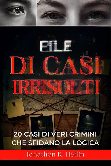 File di casi irrisolti - Jonathon K. Heflin,Demetrio L. Marchesi - ebook