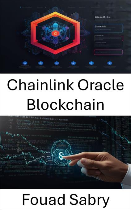 Chainlink Oracle Blockchain - Fouad Sabry,Cosimo Pinto - ebook