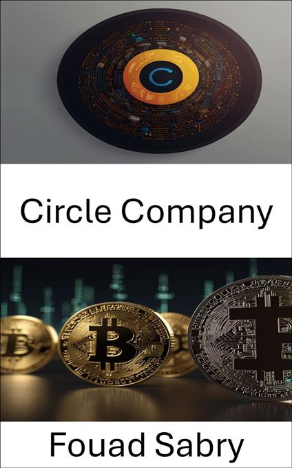 Circle Company - Fouad Sabry,Cosimo Pinto - ebook