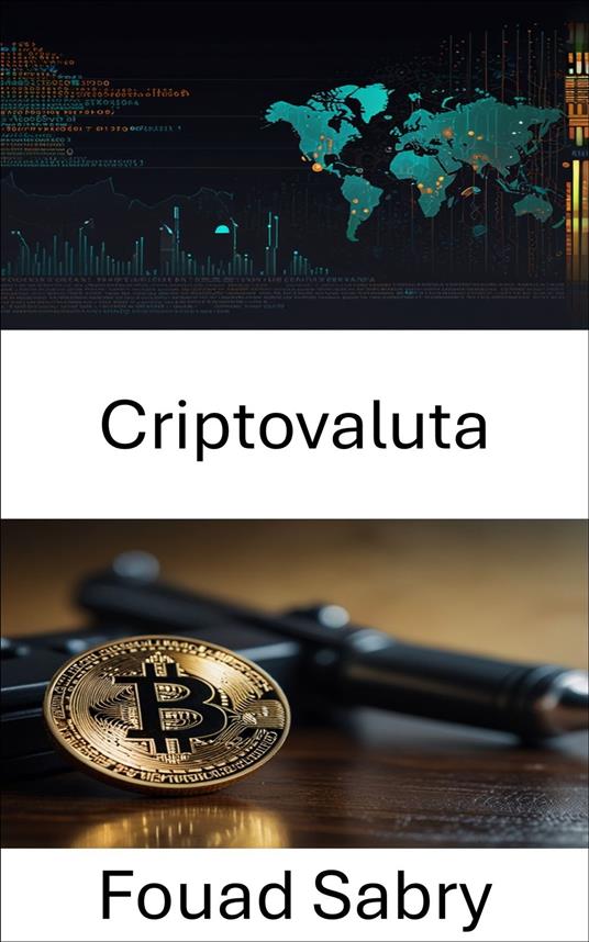 Criptovaluta - Fouad Sabry,Cosimo Pinto - ebook