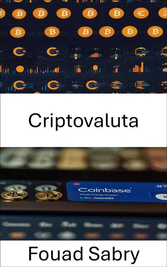 Criptovaluta - Fouad Sabry,Cosimo Pinto - ebook